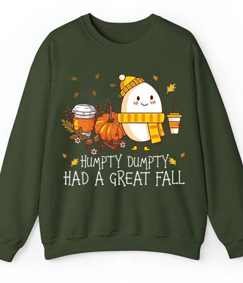 Humpty Dumpty Had A Great Fall Teacher Sweatshirt
