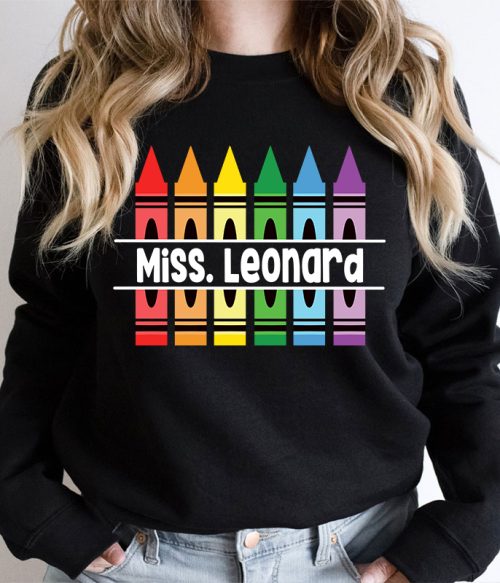 Personalized Pencil Crayon Teacher Name Teacher Sweatshirt
