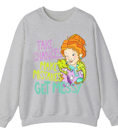 Take Chances Make Mistakes Get Messy Beauty Teacher Sweatshirt