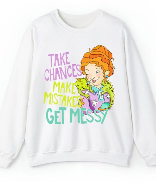 Take Chances Make Mistakes Get Messy Beauty Teacher Sweatshirt