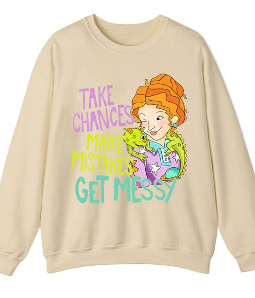 Take Chances Make Mistakes Get Messy Beauty Teacher Sweatshirt