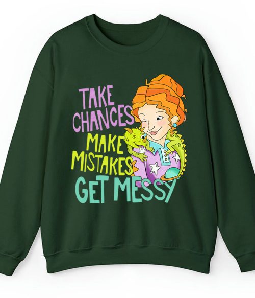 Take Chances Make Mistakes Get Messy Beauty Teacher Sweatshirt