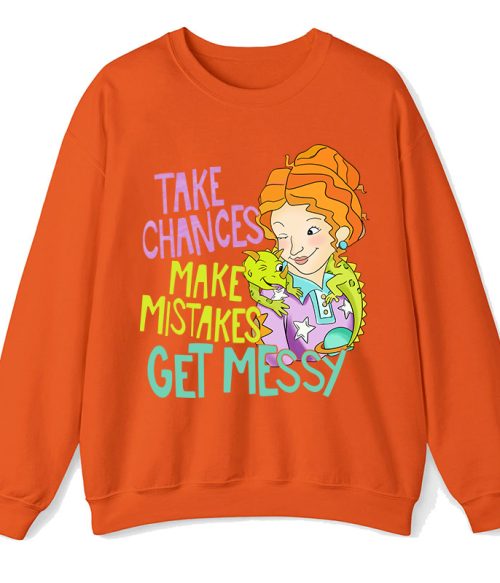 Take Chances Make Mistakes Get Messy Beauty Teacher Sweatshirt