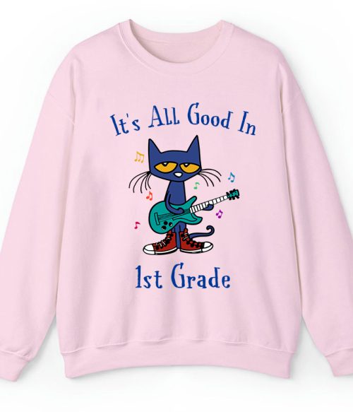 Personalized Grade It's All Good In 1st Grade Pete The Cat Teacher Sweatshirt