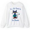 Personalized Grade It's All Good In 1st Grade Pete The Cat Teacher Sweatshirt