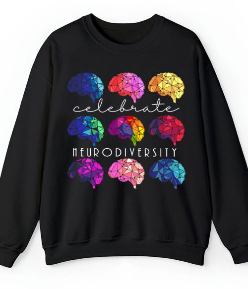 Celebrate Neurodiversity Teacher Sweatshirt