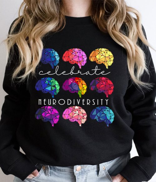 Celebrate Neurodiversity Teacher Sweatshirt