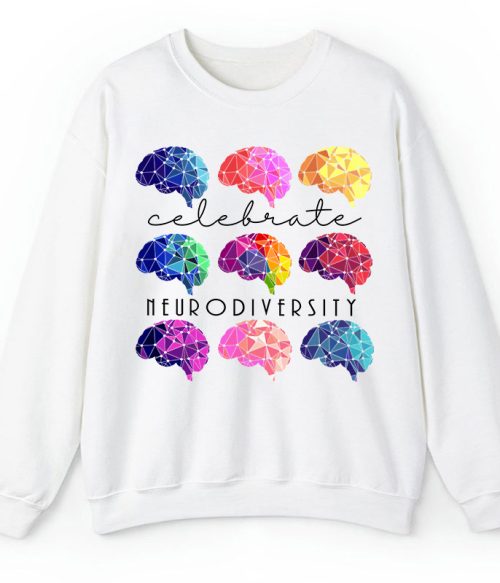 Celebrate Neurodiversity Teacher Sweatshirt