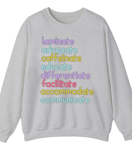 Personalized Laminate Advocate Caffeinate Educate Teacher Sweatshirt