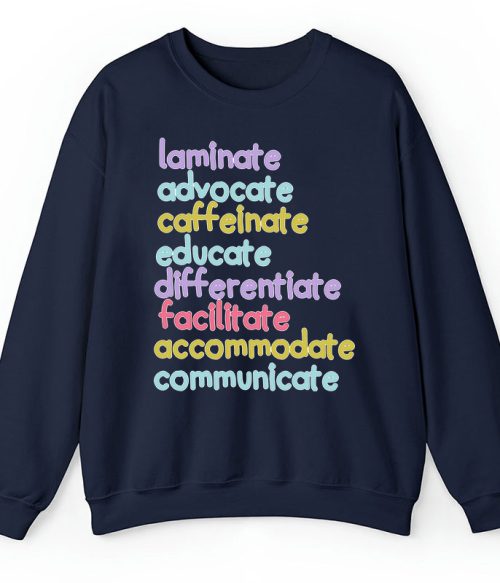 Personalized Laminate Advocate Caffeinate Educate Teacher Sweatshirt