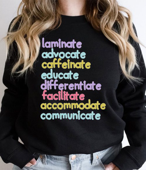 Personalized Laminate Advocate Caffeinate Educate Teacher Sweatshirt