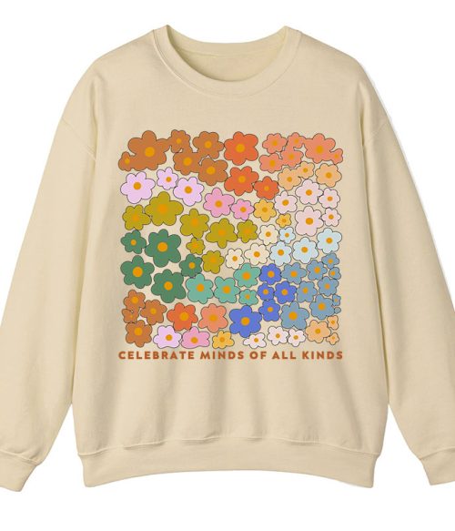 Celebrate Minds Of All Kinds Teacher Sweatshirt