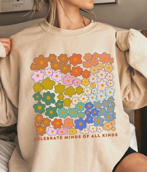 Celebrate Minds Of All Kinds Teacher Sweatshirt