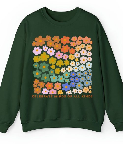 Celebrate Minds Of All Kinds Teacher Sweatshirt