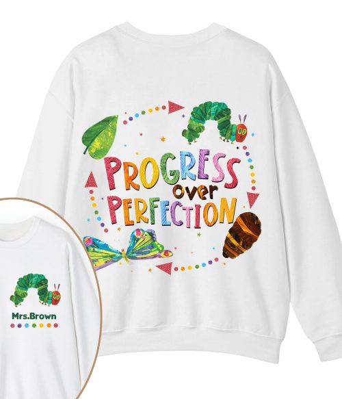 Personalized Name Progress Over Perfection Teacher Two Sided Sweatshirt
