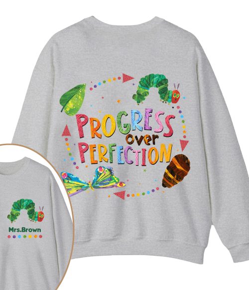 Personalized Name Progress Over Perfection Teacher Two Sided Sweatshirt
