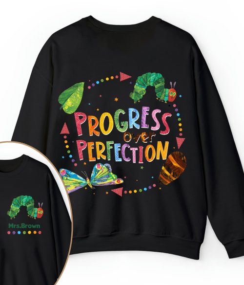 Personalized Name Progress Over Perfection Teacher Two Sided Sweatshirt