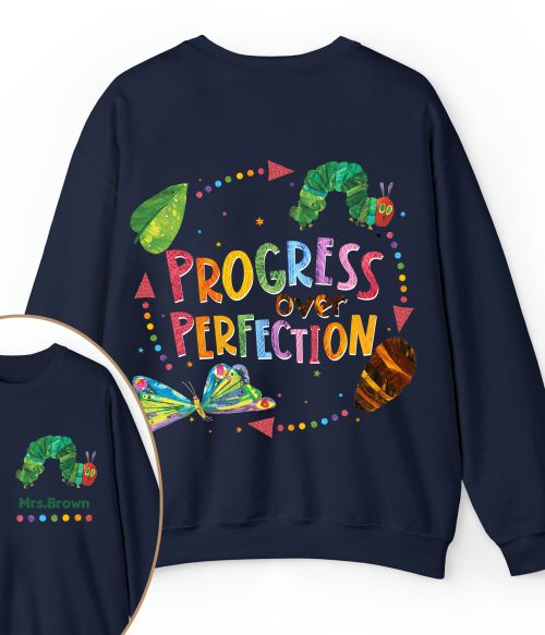 Personalized Name Progress Over Perfection Teacher Two Sided Sweatshirt