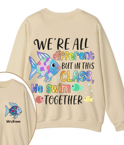Personalized We're All Different but In This Class We Swim Together Teacher Two Sided Sweatshirt