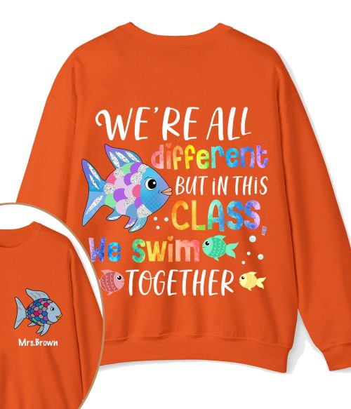 Personalized We're All Different but In This Class We Swim Together Teacher Two Sided Sweatshirt