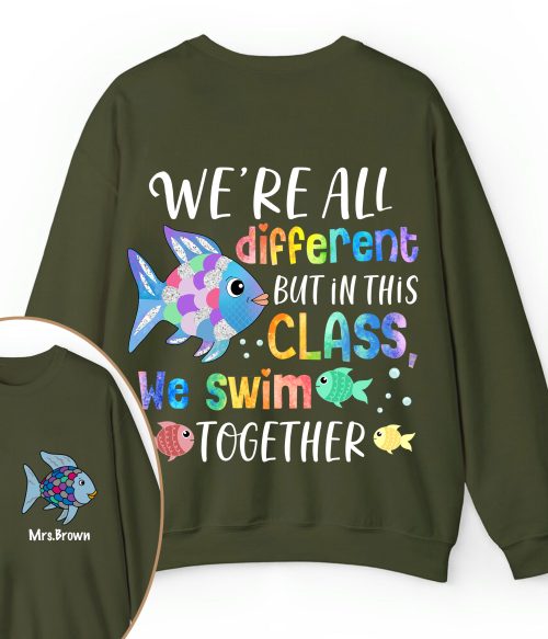 Personalized We're All Different but In This Class We Swim Together Teacher Two Sided Sweatshirt