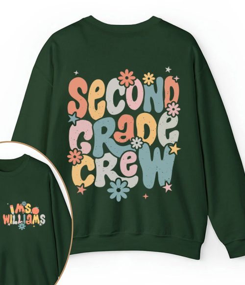 Personalized Name And Grade Bloom Flowers Teacher Two Sided Sweatshirt