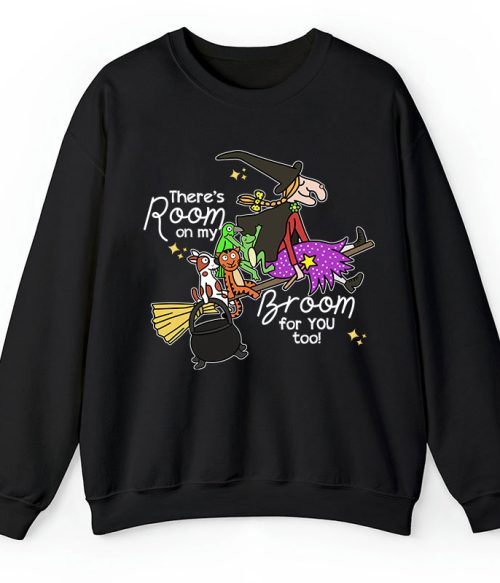 There's Room On My Broom For You Too Teacher Sweatshirt