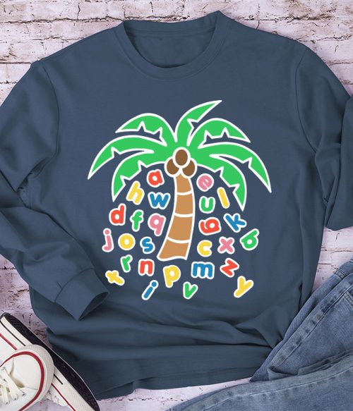 Letters Were Raining Down On The Coconut Trees Long Sleeve T-Shirt