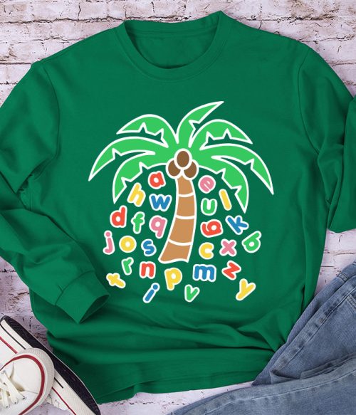 Letters Were Raining Down On The Coconut Trees Long Sleeve T-Shirt
