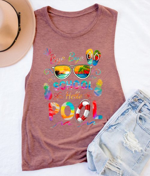 Bye Bye School Hello Pool Shirt Funny Teacher Tank Top