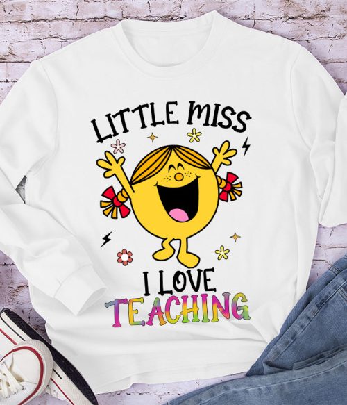 Little Miss Loves Teaching The Most Long Sleeve T-Shirt
