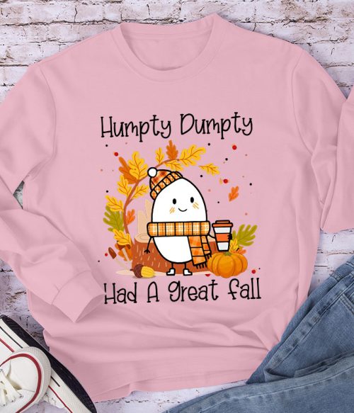 Humpty Dumpty Had A Nice Fall Teacher Long Sleeve T-Shirt