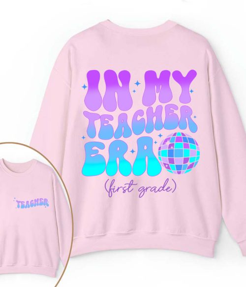 Personalized Grade In My Teacher Era Teacher Two Sided Sweatshirt