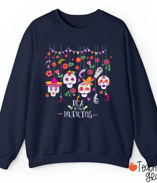 Sugar Skull Dia De Los Muertos Spanish TeacherSweatshirt
