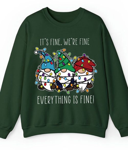 Everything Is Fine Teacher Sweatshirt