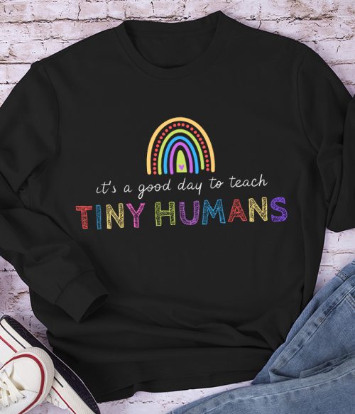 It's a Good Day To Teach Long Sleeve T-Shirt