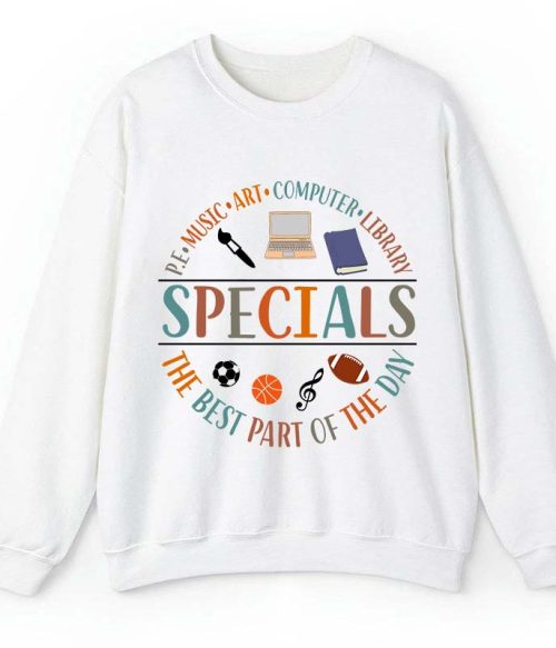 Specials The Best Part Of The Day Teacher Teacher Sweatshirt