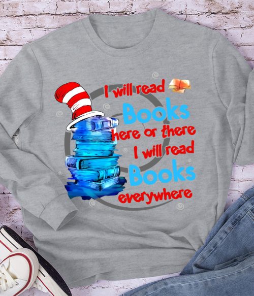 I Will Read Books Everywhere Teacher Long Sleeve T-Shirt