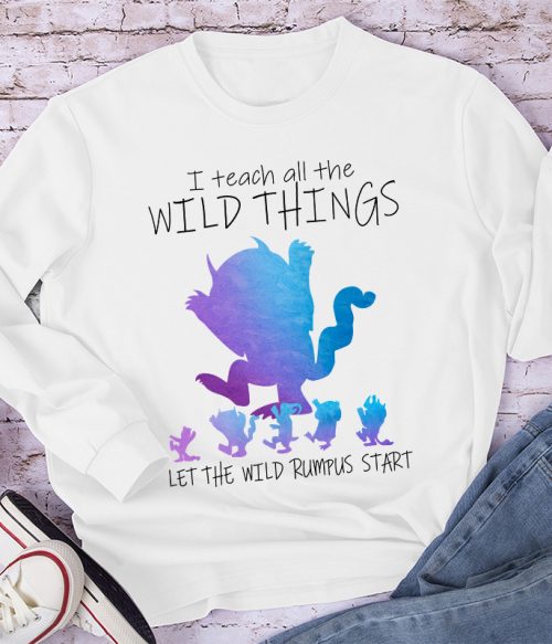 I Teach All The Wild Things Long Sleeve T-Shirt