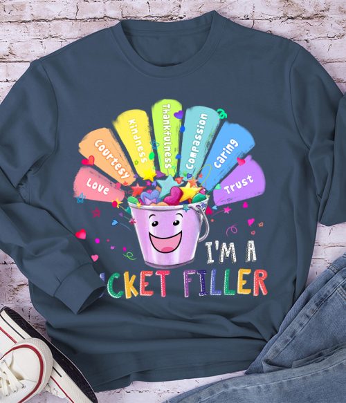I'm A Bucket Filler Long Sleeve T-Shirt