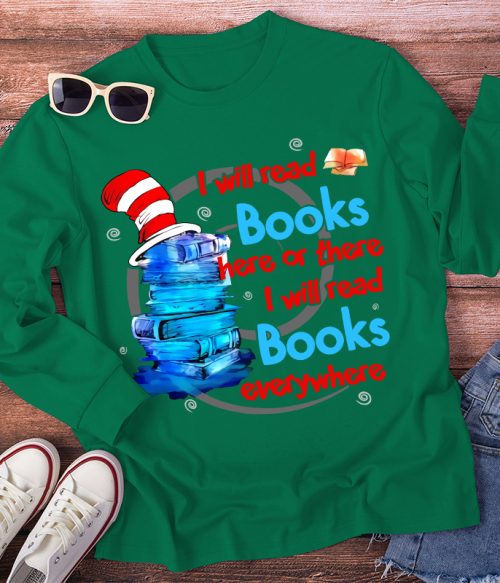I Will Read Books Everywhere Teacher Long Sleeve T-Shirt