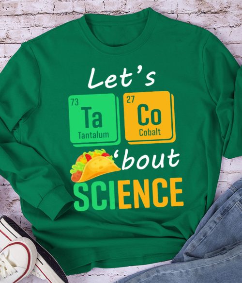 Let's Talk About Science Long Sleeve T-Shirt