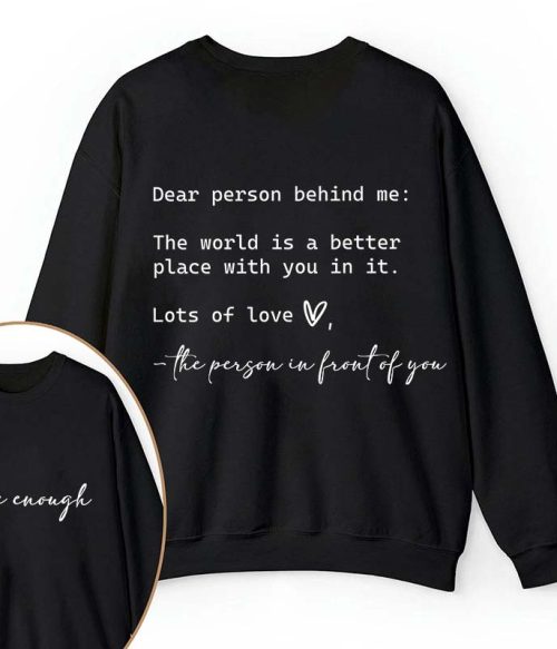 You Are Enough Teacher Two Sided Sweatshirt