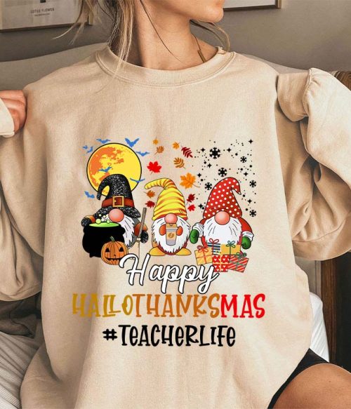 Happy Hallothanksmas Teacher's Busy Life Teacher Sweatshirt