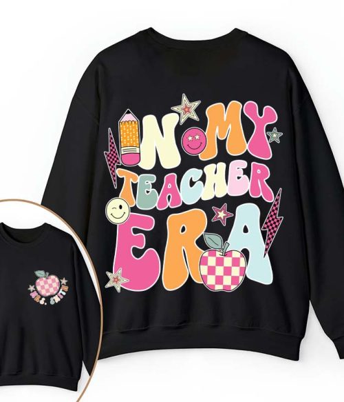 Personalized In My Teacher Era Teacher Two Sided Sweatshirt
