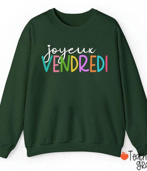 Joyeux Vendredi French Teacher Sweatshirt