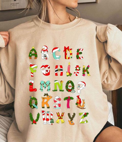 Christmas Alphabet All The Cute Things In Christmas Teacher Sweatshirt