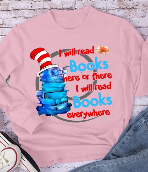 I Will Read Books Everywhere Teacher Long Sleeve T-Shirt