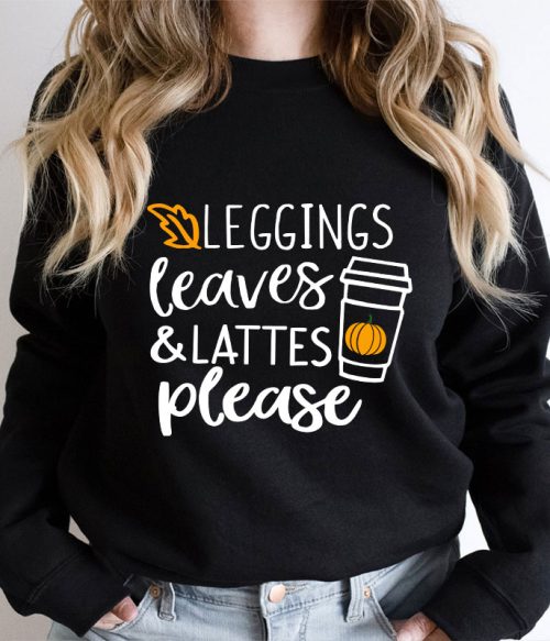Leggings Leaves Lattes Please Teacher Sweatshirt