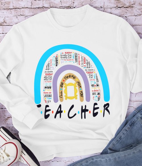 I'll Always Be There For You Long Sleeve T-Shirt